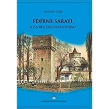 Edirne Sarayı: Kısa Bir Değerlendirme 326411943
