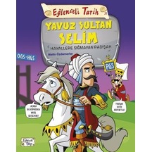 Yavuz Sultan Selim Hayallere Sığmayan Padişah