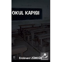 Okul Kapısı - Ercüment Züngür - Platanus Publishing
