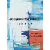 Medeni Hukukun Temel Kavramları Şema Kitap
