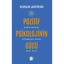 Pozitif Psikolojinin Gücü / Wladislaw Jachtchenko