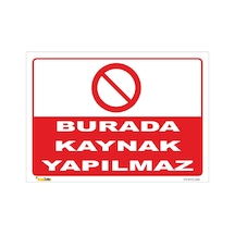 Burada Kaynak Yapılmaz - Isg Levhası-15x21 Cm Galvaniz Saç 0,4 Mm
