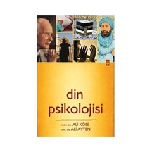 Din Psikolojisi Ve İnanç - İnsan Davranışlarını Anlama Rehberi