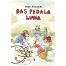 Bas Pedala Luna - Hacer Kılcıoğlu - Günışığı Kitaplığı