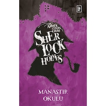 Sherlock Holmes - Manastır Okulu - Arthur Conan Doyle - Parodi Yayınları