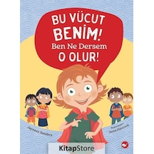 Bu Vücut Benim! Ben Ne Dersem O Olur! / Jayneen Sanders