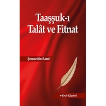 Taaşşuk-ı Talat Ve Fitnat - Yqbx-718337