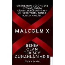 Malcolm X - Benim Olan Tek Şey Günahlarımdır - Özcan Şahin - Destek Yayınları