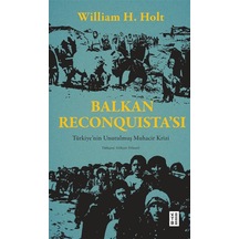 Balkan Reconquista'sı & Türkiye'nin Unutulmuş Muhacir Krizi / ...