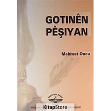 Gotinen Peşiyan / Mehmet Oncu