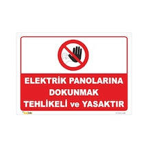 Elektrik Panolarına Dokunmak Yasktır - Isg Levhası