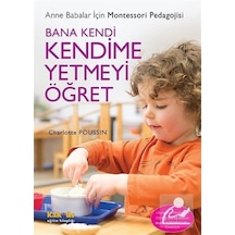 Bana Kendi Kendime Yetmeyi Öğret / Charlotte Poussin