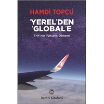 Yerel'den Global'e - Hamdi Topçu - Remzi Kitabevi