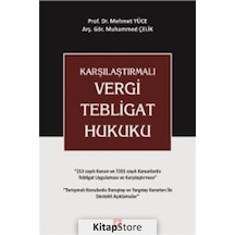 Karşılaştırmalı Vergi Tebligat Hukuku - Mehmet Yüce -  Muhammed Çelik - Ekin Basım Yayın