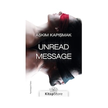 Unread Message - Aşkım Kapışmak - Nemesis Kitap
