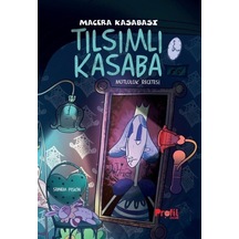 Tılsımlı Kasaba / Macera Kasabası / Şebnem Pişkin