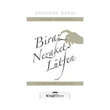 Biraz Nezaket Lütfen - Erdoğan Öznal - Nemesis Kitap