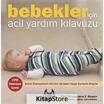 Bebekler İçin Acil Yardım Kılavuzu - Julia Holmes -  Richard Jablow - Arkadaş Yayıncılık
