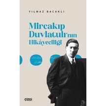 Mircakıp Duvlatulı'nın Hikayeciliği / Yılmaz Bacaklı