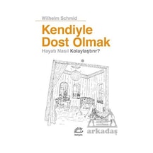 Kendiyle Dost Olmak