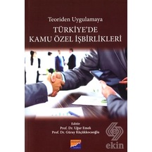 Teoriden Uygulamaya Türkiye'de Kamu Özel İşbirlikleri- Siyasal Kitabevi
