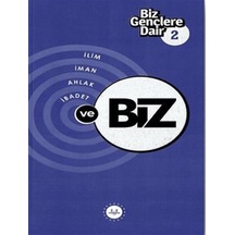 Biz Gençlere Dair 2 - İlim İman Ahlak İbadet ve Biz- Diyanet İşleri Başkanlığı