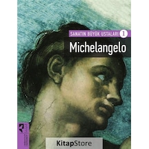 Sanatın Büyük Ustaları 1 - Michelangelo- Hayalperest Yayınevi