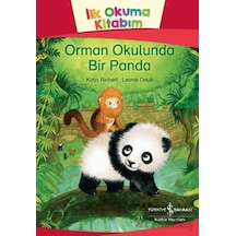 Orman Okulunda Bir Panda - İlk Okuma Kitabım İş Bankası Kültür Yayınları