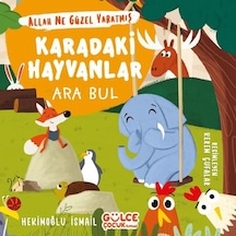 Karadaki Hayvanlar: Ara Bul - Allah Ne Güzel Yaratmış? - Hekimoğlu İsmail - Gülce Çocuk