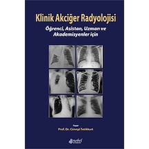 Klinik Akciğer Radyolojisi - Prof.Dr. Cüneyt Tetikkurt - Nobel Tıp Kitabevleri