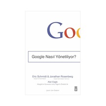 Google Nasıl Yönetiliyor? - Jonathan Rosenberg -  Eric Schmidt - Timaş Yayınları