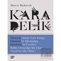 Kara Delik - Marcia Bartusiak - Koç Üniversitesi Yayınları