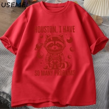 Flood Of Style Houston Ben Çok Sorunları T-shirt Erkekler Komik Rakun Uzay Vintage Hayvan Uzay T Shirt Rahat Kırmızı