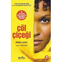 Çöl Çiçeği - Waris Dirie - Bilge Kültür Sanat
