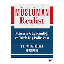 Müslüman Realist / Dr. Fatima Gülhan Abushanab