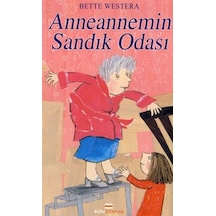 Anneannemin Sandık Odası - Bette Westera - Bizim Kitaplar