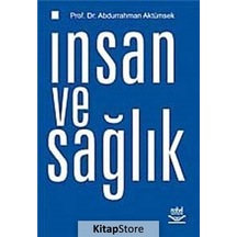 İnsan ve Sağlık - Abdurrahman Aktümsek - Nobel Akademik Yayıncılık