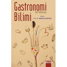 Tüm Yönleriyle Gastronomi Bilimi- Detay Yayıncılık