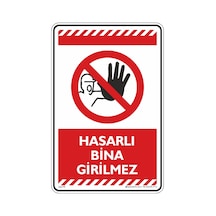 Hasarlı Bina Girilmez