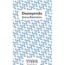 Dostoyevski / Julia Kristeva