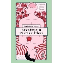 Beynimizin Parmak İzleri  - Duygular Nasıl Oluşur  - Lisa Feldman Barrett  - Timaş Yayınları