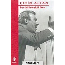Ben Milletvekili Iken / Çetin Altan