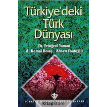 Türkiye'deki Türk Dünyası - A. Kemal Bolaç - Türkiye Diyanet Vakfı Yayınları