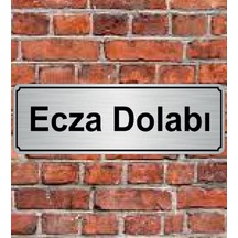 10X20 Cm Ecza Dolabı Yazılı Metal Yönlendirme Levhası