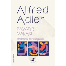 Bayan R. Vakası / Alfred Adler