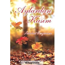 Aylardan Kasım - Sabahat Gezgincan - Tunç Yayıncılık