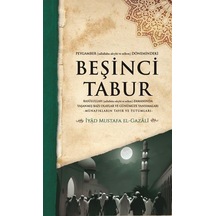 Peygamber Dönemindeki Beşinci Tabur - İyad Mustafa El-Gazali - Küresel Kitap