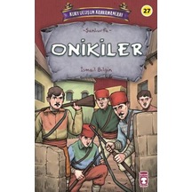 Onikiler - Kurtuluşun Kahramanları - İsmail Bilgin - Timaş Çocuk