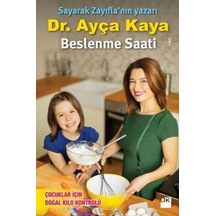 Beslenme Saati -  Ayça Kaya -  Doğan Kitap