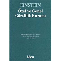 Özel ve Genel Görelilik Kuramı - Albert Einstein - İdea Yayınevi